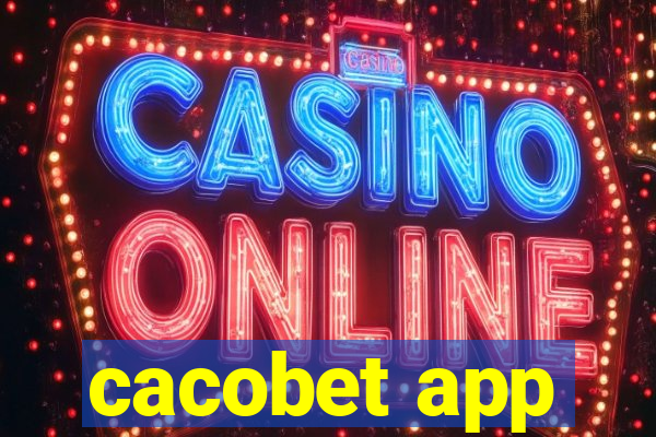 cacobet app